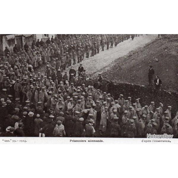 CPA - " GEO "33 1914 - Prisonniers allemands -N�6019