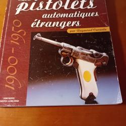 LES PISTOLETS  AUTOMATIQUES ETRANGERS 1900-1950