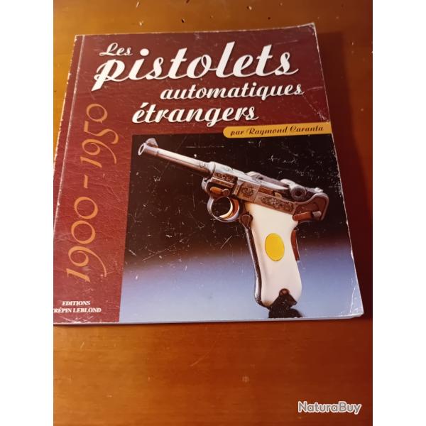 LES PISTOLETS  AUTOMATIQUES ETRANGERS 1900-1950