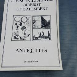 L'Encyclop&eacute;die de Diderot et d'Alembert - Antiquit&eacute;s