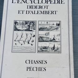 L'Encyclop&eacute;die de Diderot et d'Alembert - Chasses & P&ecirc;ches