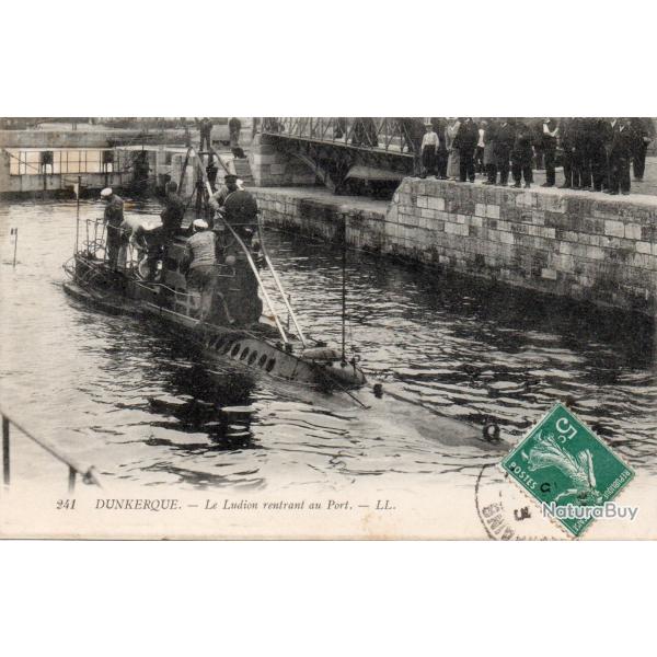 CPA - MARINE DE GUERRE -DUNKERQUE - Un Sous-Marin Le Ludion rentre au  Ports -N�6044