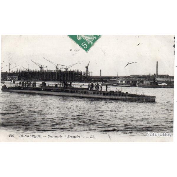 CPA - MARINE DE GUERRE -DUNKERQUE - Un Sous-Marin " Brumaire " -N�6039