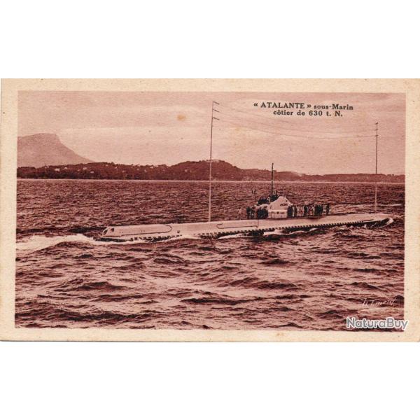 CPA - Marine de Guerre -Sous-Marin " ATALANTE " c�tier de 630 T.N -N�6067