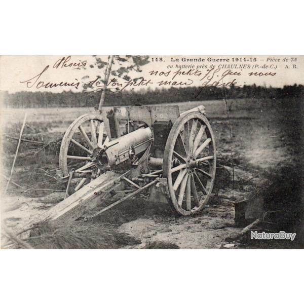 CPA - La  Grande Guerre 1914-15- Pieces de 78 en batterie pr�s de CHAULNES ( P-de-C ) N�6070