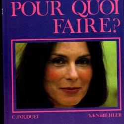 la beaut&eacute; pour quoi faire ? y.knibiehler et c.fouquet