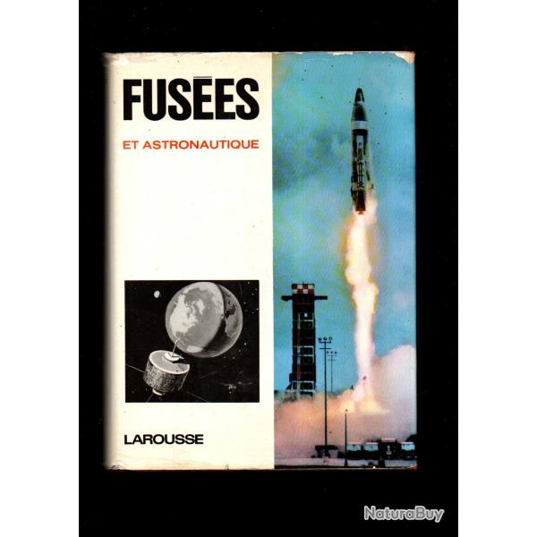 Fus�es et astronautique - librairie Larousse 1965 camille rougeron , jean bodet