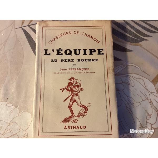 Chasseur de chamois, l'equipe au p�re Bourre