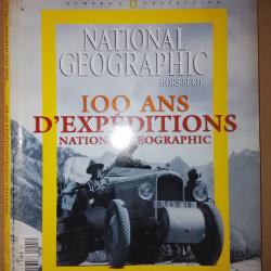 100 ans d'exp&eacute;ditions national g&eacute;ographic hors s&eacute;rie 2002