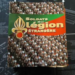 Soldats de la l&eacute;gion &eacute;trang&egrave;re &eacute;dition Hachette Tom.1 &agrave;19