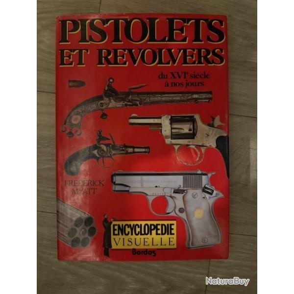 LIVRE: Pistolets et Revolvers du XVI siecle a nos jours