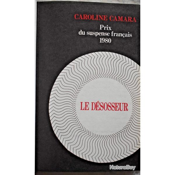 Le d�sosseur - Caroline Camara