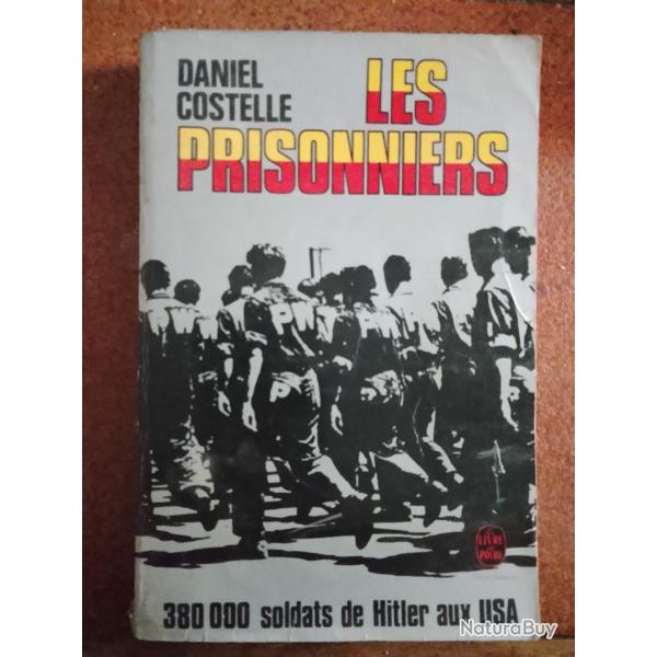 Daniel costelle-les prisonniers-380000 soldats allemands aux USA