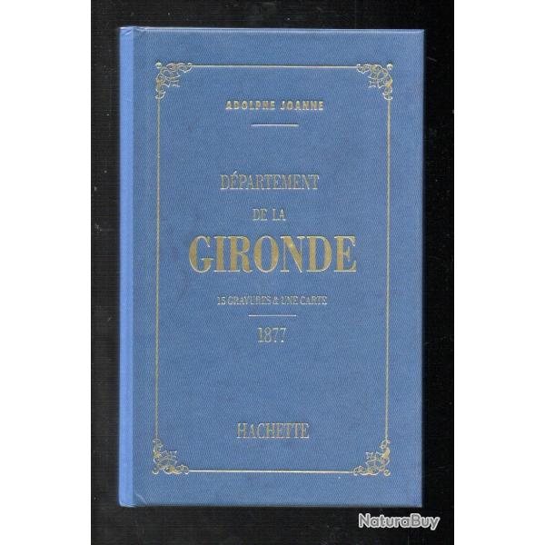D�partement de la gironde adolphe Joanne Hachette 1993 r�edition