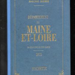D&eacute;partement du maine et loire adolphe Joanne Hachette 1993 r&eacute;edition