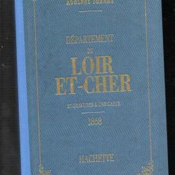 D&eacute;partement du loir et cher adolphe Joanne Hachette 1993 r&eacute;edition