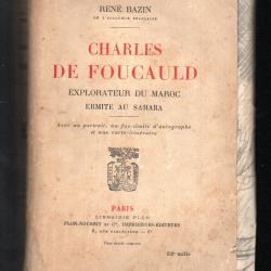 charles de foucauld explorateur du maroc ermite au sahara de ren&eacute; bazin
