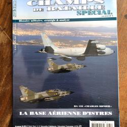 Champs de bataille special n&deg;1 l la base a&eacute;rienne d'Istres - 2010