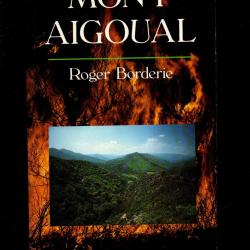 mont aigoual de roger borderie , c&eacute;v&egrave;nnes roman historique