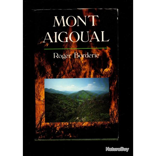 mont aigoual de roger borderie , c�v�nnes roman historique