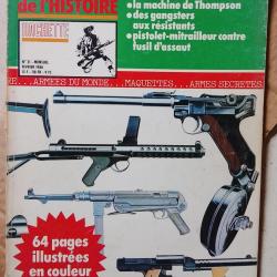 Connaissance de l'histoire n&deg;21 pistolet mitrailleur/ mitraillettes