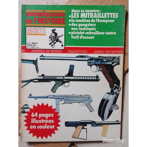 Connaissance de l'histoire n�21 pistolet mitrailleur/ mitraillettes