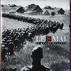 Pierre Miquel 8 mai 45 le monde bascule