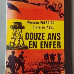 Capitaine palacios division azul - 12 ans en enfer