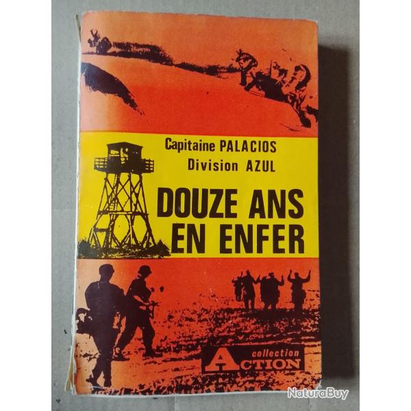 Capitaine palacios division azul - 12 ans en enfer