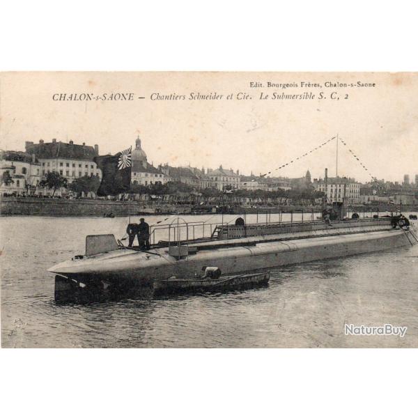 CPA - MARINE de GUERRE - CHALON-s-SAONE - Chantiers Schneider et Cie- Le Submersible S.C.2 -N�7085