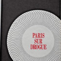 Paris sur drogue - Roger Le Taillanter