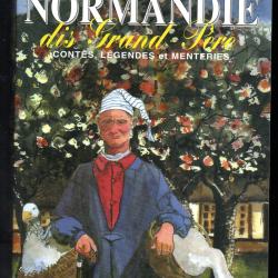 &agrave; la veill&eacute;e en normandie dis grand-p&egrave;re contes l&eacute;gendes et menteries  g&eacute;rard n&eacute;dellec