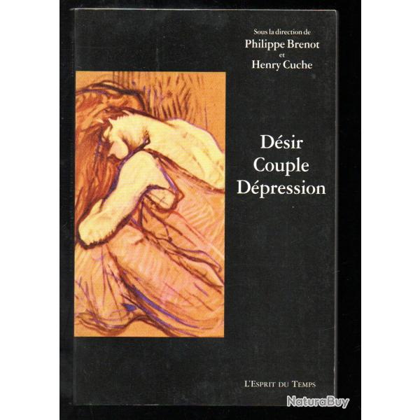 d�sir couple d�pression de philippe brenot et henry cuche