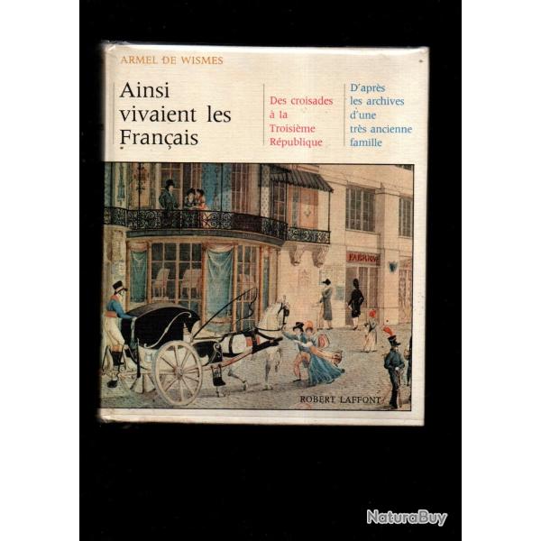 ainsi vivaient les fran�ais d'armel de wismes