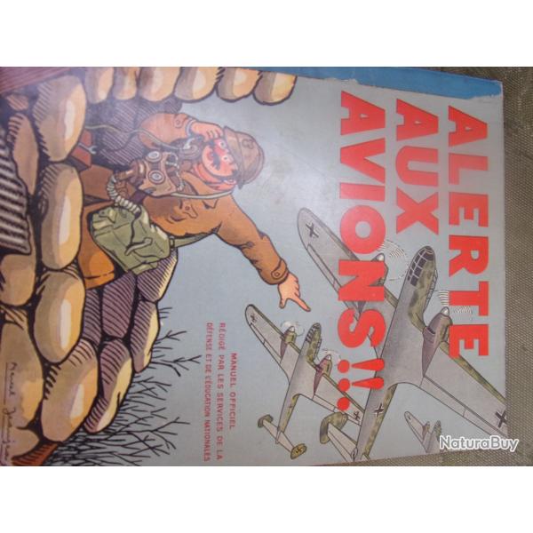 "Alerte aux avions !!;" manuel officiel r�dig� par les services de la d�fense et de l'�ducation