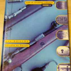 Mauser - Fusils et carabines militaires, Tome 1 Guillou