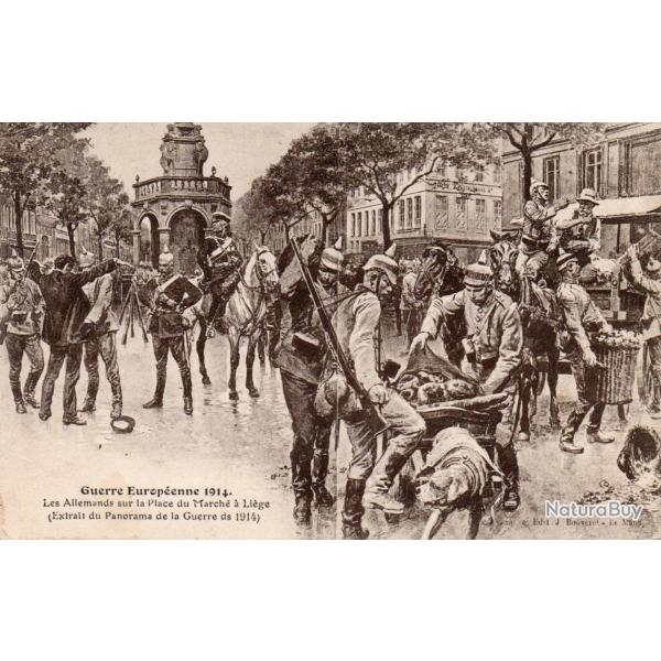 CPA - Guerre Europ�enne 1914 Les Allemands sur la Place du Marche a Li�ge - N�7147