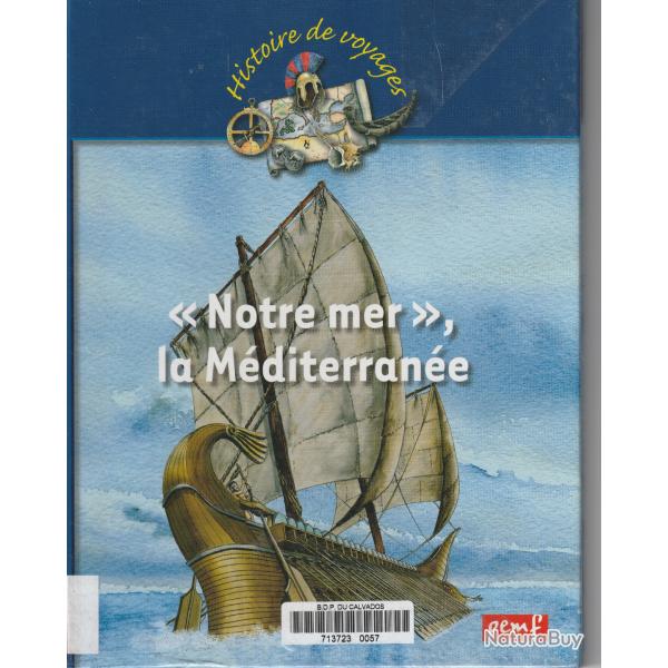 "Notre mer" la M�diterran�e