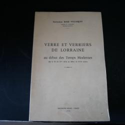 ivre/th&egrave;se VERRE ET VERRIERS DE LORRAINE: rarissime