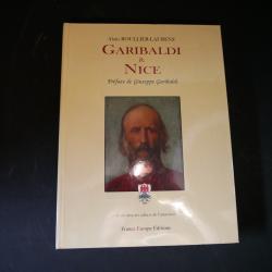 livre rare: GARIBALDI ET NICE. 2009. D&eacute;dicac&eacute; par l'auteur