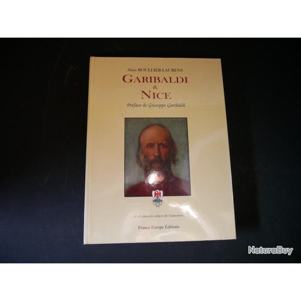 livre rare: GARIBALDI ET NICE. 2009. D�dicac� par l'auteur