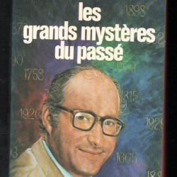 les grands myst&egrave;res du pass&eacute; d'alain decaux j'ai lu