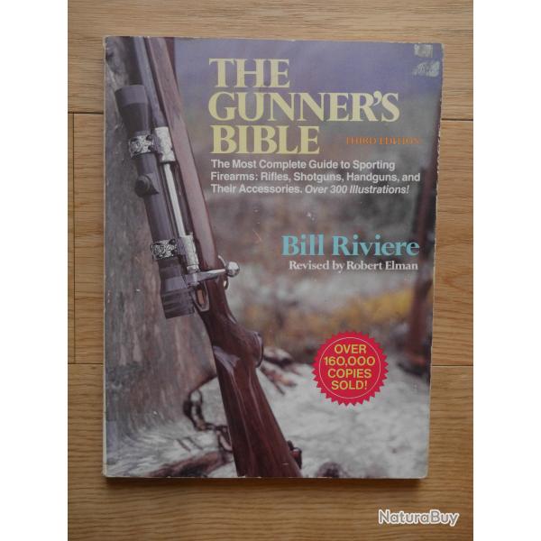 The gunner's bible Third edition by Bill Riviere & Robert Elman