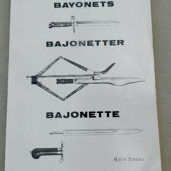 Livre - Bayonets / Bajonetter / Bajonette - Bj&ouml;rn Sch&ouml;&ouml;n - Ba&iuml;onnettes militaires