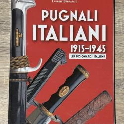 Pugnali Italiani 1915-1945 Les Poigards Italiens