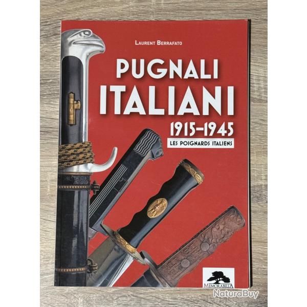 Pugnali Italiani 1915-1945 Les Poigards Italiens