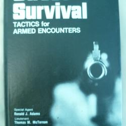 Manuel de police : Street Survival. Tactics for armed encounters (en anglais) - Calibre Press 1981