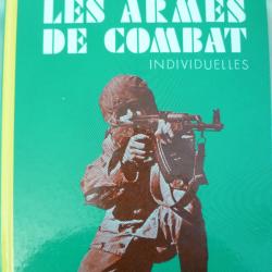 Les armes de combat individuelles par Dominique Venner - Editions de la Pens&eacute;e Moderne 1976