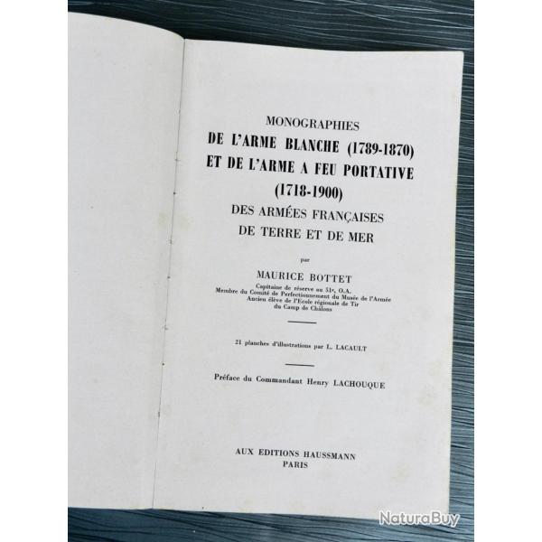 Monographies Arme Blanche (1789-1870) et Arme � Feu Portative (1718-1900) Edition originale