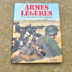 ARMES LEGERES DE LA SECONDE GUERRE MONDIALE.